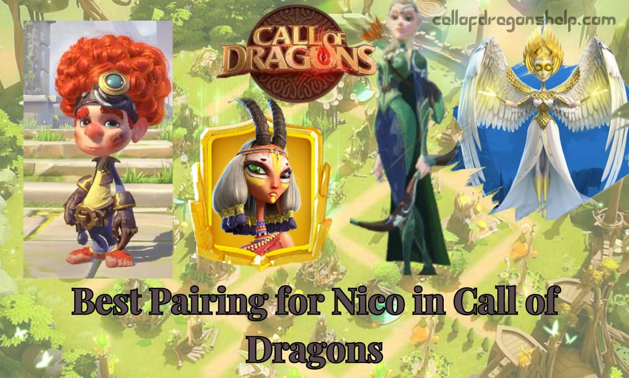 Best Pairing for Nico in Call of Dragons