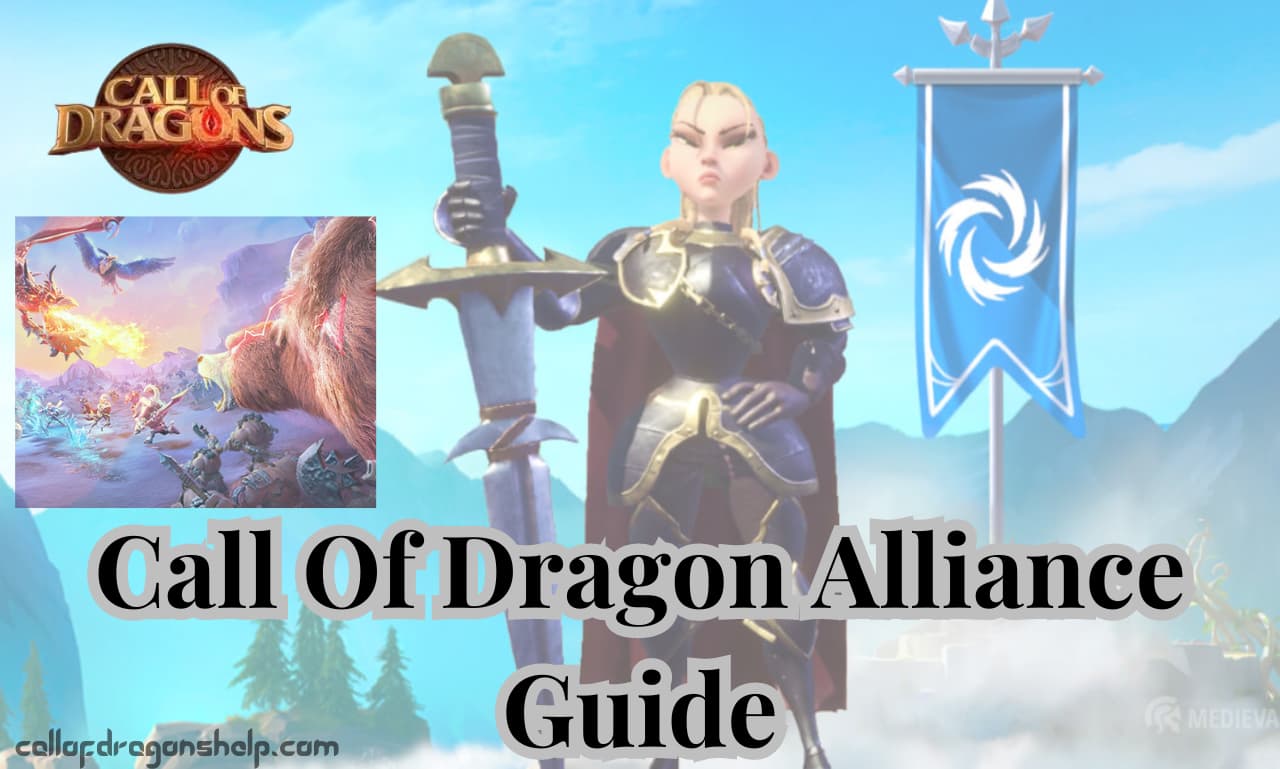 Call Of Dragon Alliance Guide