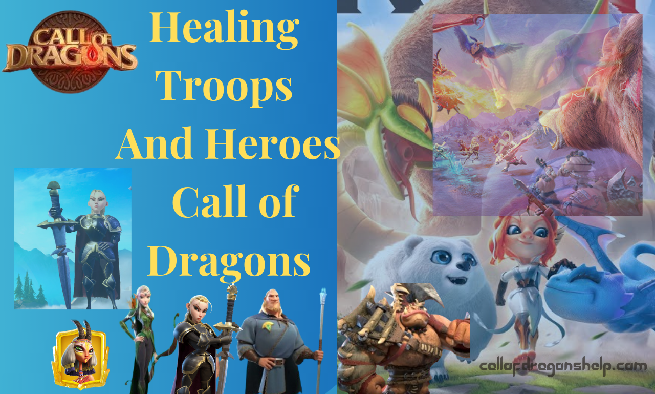 Healing Troops And Heroes Call of Dragons